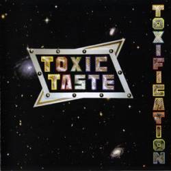 Toxic Taste : Toxification
